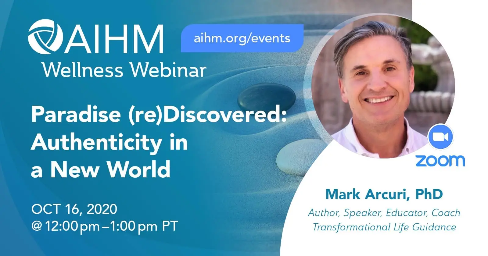 AIHM Wellness Webinar: Paradise (re)Discovered — Authenticity in a New World