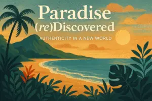 Paradise (re)Discovered Blog 1 Paradise (re)Discovered Blog 1